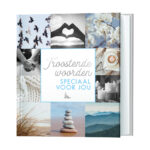 Troostende woorden speciaal voor jou