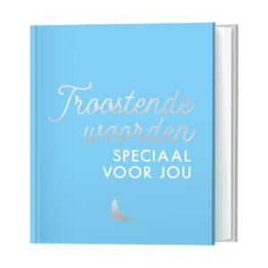 Troostende woorden speciaal voor jou