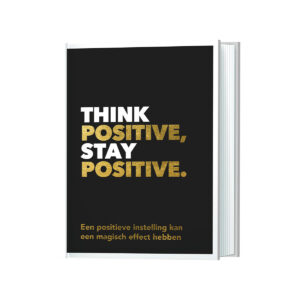 Think positive, stay positive