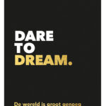 Dare to dream