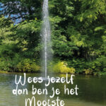 GL082 Wees jezelf dan ben je het Mooiste