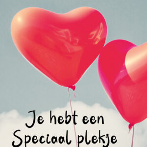 GL077 Je hebt een Speciaal plekje in mijn Hart
